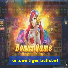 fortune tiger bullsbet